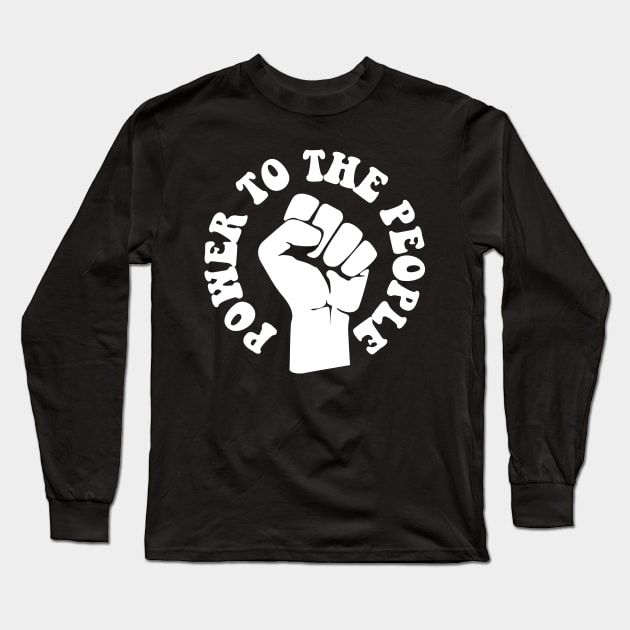 Power To the People, Black Lives, Protest Long Sleeve T-Shirt by UrbanLifeApparel